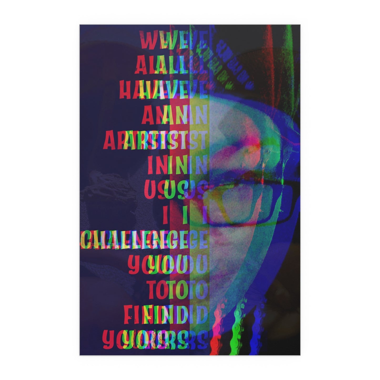 ART FEELS: Challenge Accepted - Indoor and Outdoor Silk Poster - JoJo the Creator.
