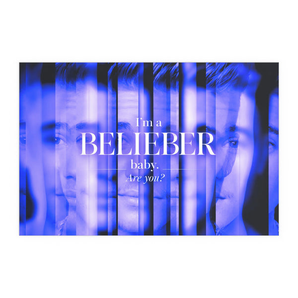 ART FEELS: I'm a "Belieber", Baby - Indoor and Outdoor Silk Poster - JoJo the Creator.