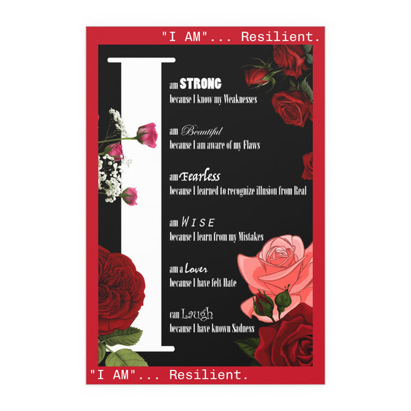 ART FEELS: "I AM" Resilient - Indoor & Outdoor Silk Poster - JoJo the Creator.